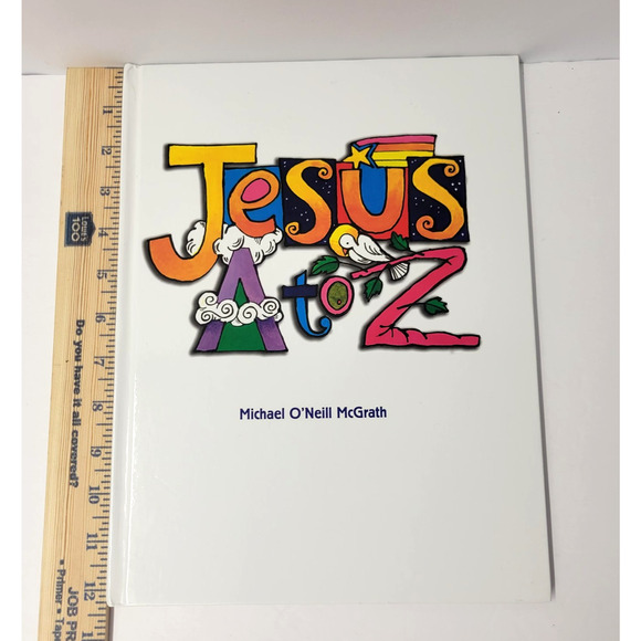 Jesus A To Z Michael O'Neill McGrath World Library White HC Signed Christian - Picture 11 of 15